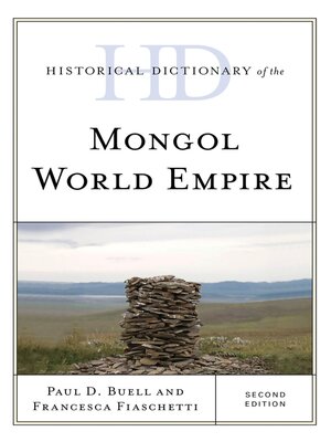 cover image of Historical Dictionary of the Mongol World Empire